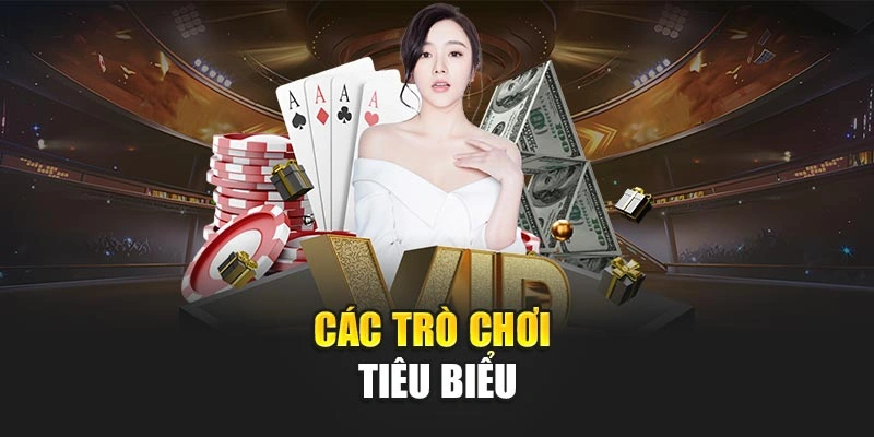Các trò chơi tiêu biểu