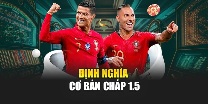 Định nghĩa cơ bản chấp 1.5