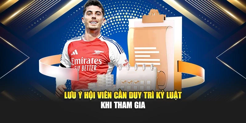 Lưu ý hội viên cần duy trì kỷ luật khi tham gia