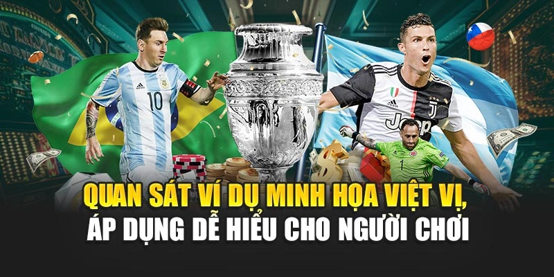 Quan sát ví dụ minh họa việt vị, áp dụng dễ hiểu cho người chơi
