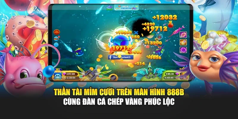 Thần Tài mỉm cười trên màn hình 888b cùng đàn cá chép vàng phúc lộc